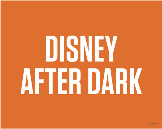 2NC-AHM23-016-Feature Sign-Disney After Dark